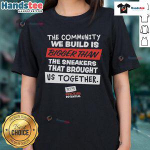 Together Ladies Tee featuring 'The Community We Build Is Bigger Than Us' slogan for a supportive and united vibe.
