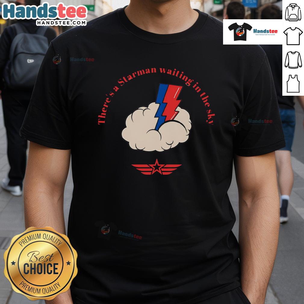 Nice There's A Starman Waiting In The Sky T-Shirt featuring a cosmic design inspired by David Bowie's iconic song.