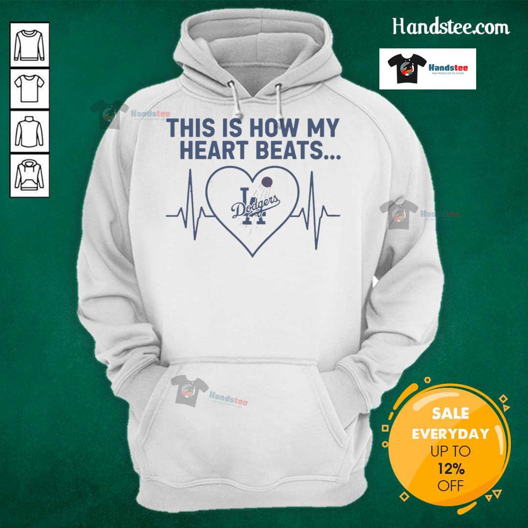 Los Angeles Dodgers hoodie featuring 'This Is How My Heart Beats' design, perfect for fans showing team spirit.