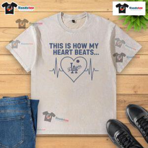 Alt Text: Los Angeles Dodgers washed t-shirt featuring 'This Is How My Heart Beats' design, perfect for fans and casual wear.
