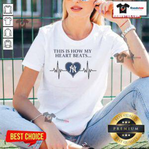 New York Yankees ladies tee featuring 'This Is How My Heart Beats' design, perfect for passionate fans.