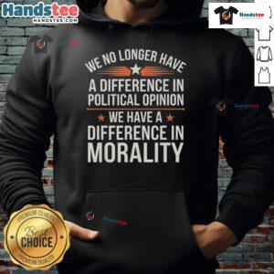 Cozy hoodie featuring 'We No Longer Have A Difference In Political Opinion' slogan, perfect for casual wear and political discussions.