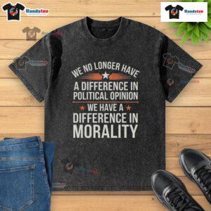 Trendy 'We No Longer Have A Difference In Political Opinion' washed t-shirt, perfect for casual wear and expressing unity.