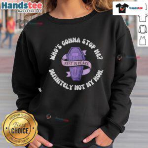 Funny Halloween sweatshirt featuring 'Who's Gonna Stop Me? Definitely Not My Mom' design for festive apparel.