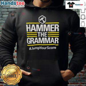 Official Hammer The Grammar Jump Your Score Hoodie in vibrant colors, perfect for students and grammar enthusiasts.