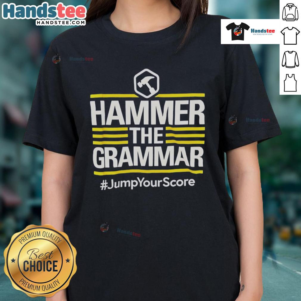 Official Hammer The Grammar Jump Your Score Ladies Tee featuring a stylish design for grammar enthusiasts.