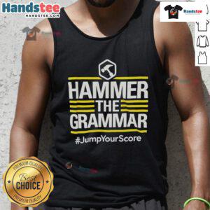 Official Hammer the Grammar Jump Your Score Tank Top in stylish design, perfect for grammar enthusiasts and casual wear.