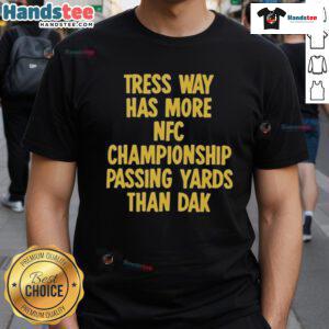 Official Tress Way t-shirt featuring NFC Championship passing yards comparison with Dak Prescott.