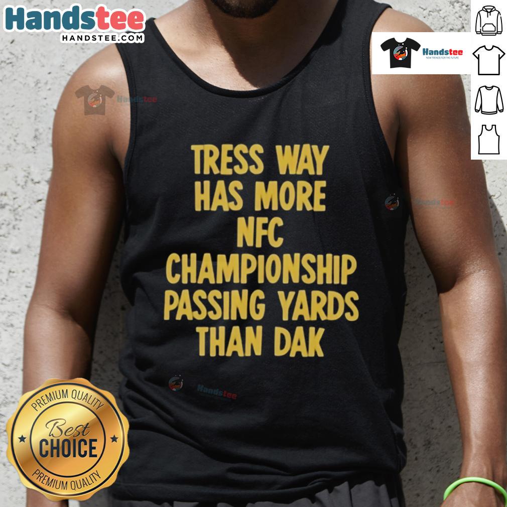 Official Tress Way tank top showcasing his NFC Championship passing yards surpassing Dak's stats.