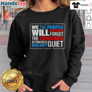 Alt Text: Official We The People sweatshirt featuring a bold message about Congress and accountability, perfect for passionate supporters.