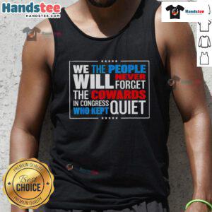 Official We The People tank top featuring a powerful quote about Congress, embodying resilience and remembrance.