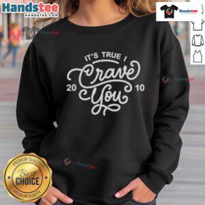 Original Adventure Club 'It's True Crave You' 2010 sweatshirt featuring bold graphics and a vintage design.