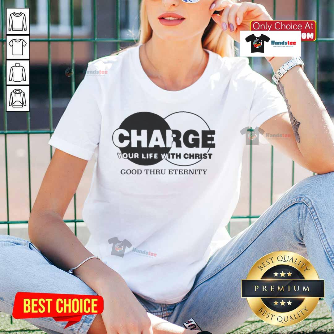 Original 'Charge Your Life With Christ' ladies tee, perfect for expressing faith and style, good thru eternity.