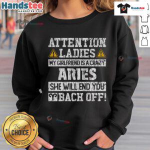 Premium Attention Ladies sweatshirt: 'My Girlfriend Is A Crazy Aries' design for astrology lovers and bold fashion statements.