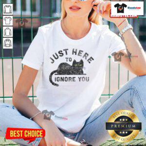 Alt Text: Top Just Here To Ignore You Cat Ladies Tee featuring a playful cat graphic, perfect for feline lovers and casual wear.