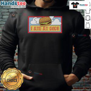 Funny 'I Ate at Bob's' hoodie featuring a playful design, perfect for food lovers and casual fashion enthusiasts.