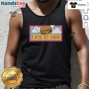 Funny tank top design featuring the phrase I Ate at Bob's, perfect for casual outings and food lovers.
