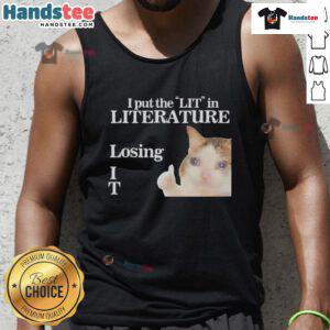 Funny I Put The LIT In Literature cat meme tank top featuring a quirky cat design, perfect for literature lovers.