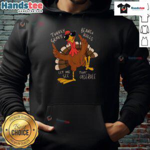 Alternative view of Funny Thanksgiving Turkey Let Me See That Casserole T-Shirt