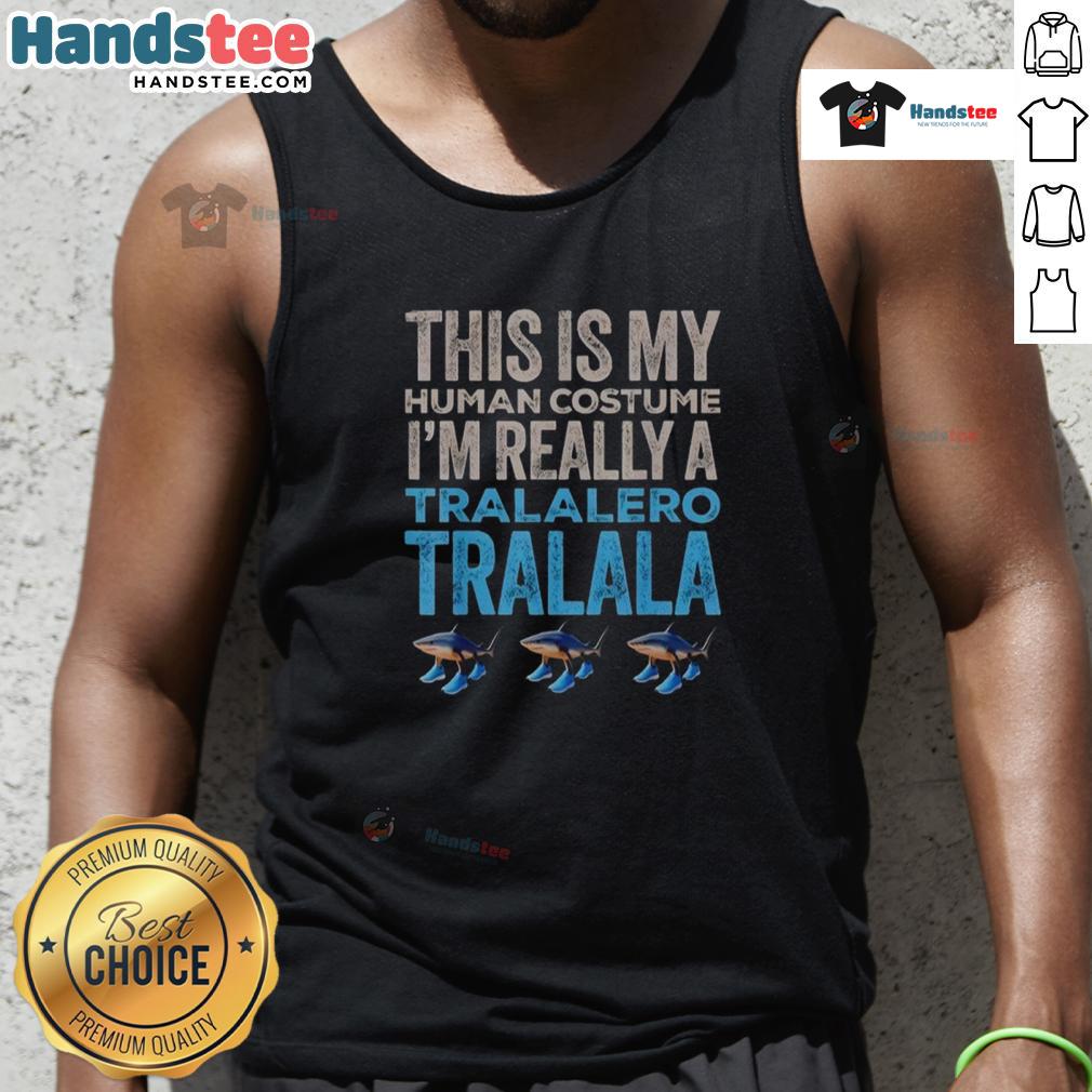 Funny Halloween tank top featuring 'This Is My Human Costume, I'm Really A Tralalero' design for festive celebrations.