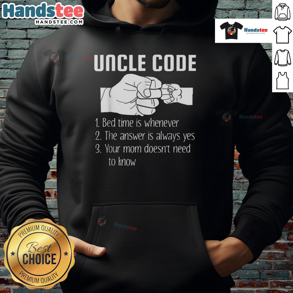 Funny Uncle Code Rules Bed Time Is Whenever Hoodie featuring playful text on a cozy sweatshirt for laid-back style.