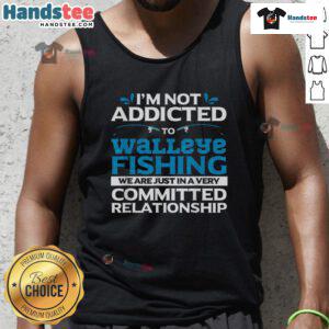Funny walleye fishing addicted fisherman wearing a tank top, showcasing passion for fishing and outdoor adventures.