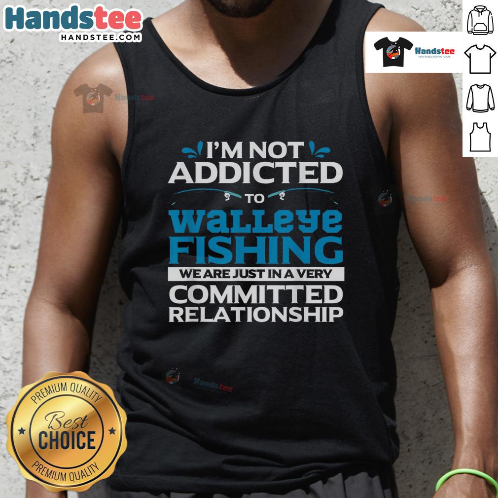 Funny walleye fishing addicted fisherman wearing a tank top, showcasing passion for fishing and outdoor adventures.