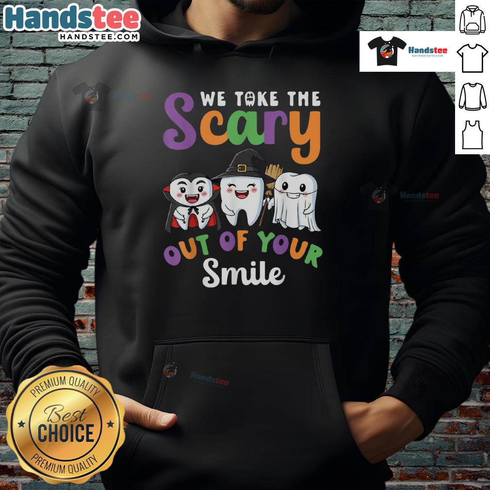Funny Halloween hoodie featuring 'We Take The Scary Out Of Your Smile' design, perfect for festive celebrations.