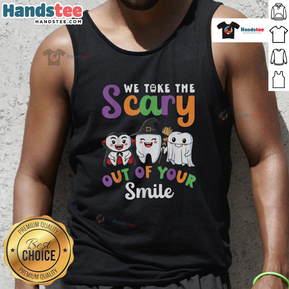 Funny Halloween tank top featuring teeth design with the phrase 'We Take The Scary Out Of Your Smile' for festive fun.