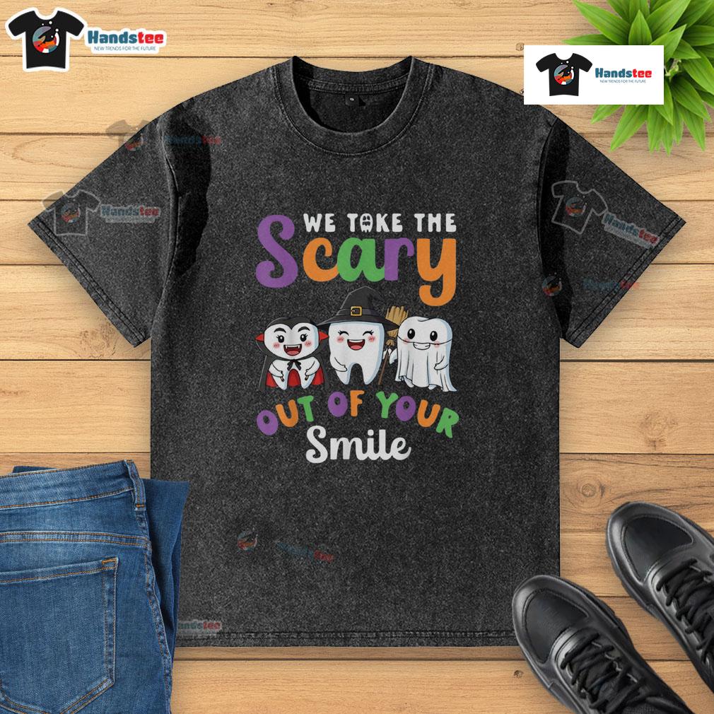 Funny Halloween washed t-shirt featuring 'We Take The Scary Out Of Your Smile' with teeth graphic for festive style.