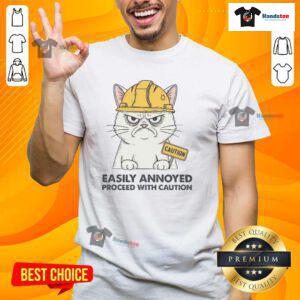 Good Easily Annoyed Process With Caution T-Shirt featuring a humorous design for those with a quirky sense of humor.