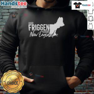 Good Friggen Mornin New England Hoodie displayed on a rustic wooden background, perfect for cozy fall days.