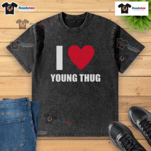 Good I Love Young Thug washed t-shirt featuring bold graphic design and soft fabric, perfect for casual streetwear.