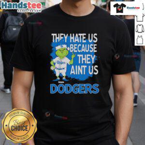 Good Los Angeles Dodgers Grinch Christmas T-Shirt featuring 'They Hate Ain't Us' design, perfect for holiday fans.