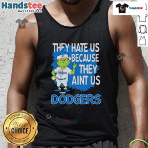 Los Angeles Dodgers Grinch Christmas tank top with 'They Hate Ain't Us' design, perfect for festive baseball fans.
