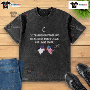 Christian American flag washed t-shirt featuring 'Good May Charlie Be Received Into The Merciful Arms Of Jesus' design.