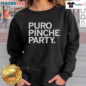 Good Puro Pinche Party Sweatshirt featuring vibrant graphics and cozy design, perfect for festive gatherings or casual wear.