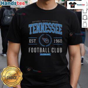 Good Tennessee Titans Football Club T-Shirt