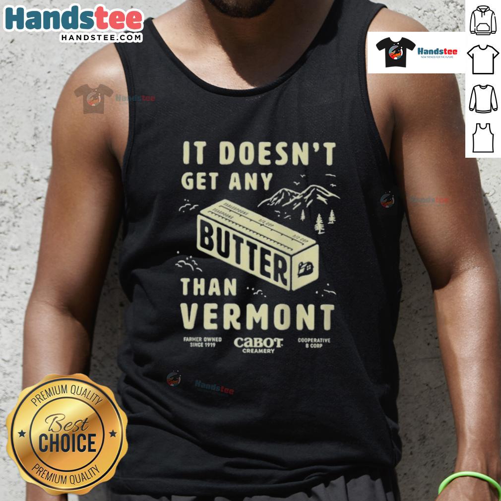 Vermont tank top featuring 'Nice Butter, It Doesn't Get Any Better' design, perfect for casual summer wear.