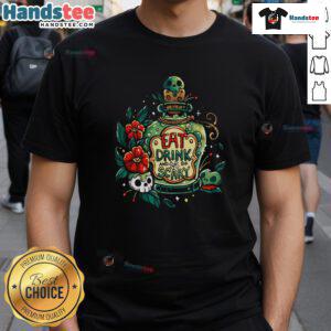 Alt Text: Nice Eat Drink And Be Very Scary T-Shirt featuring a fun Halloween design with spooky graphics and vibrant colors.