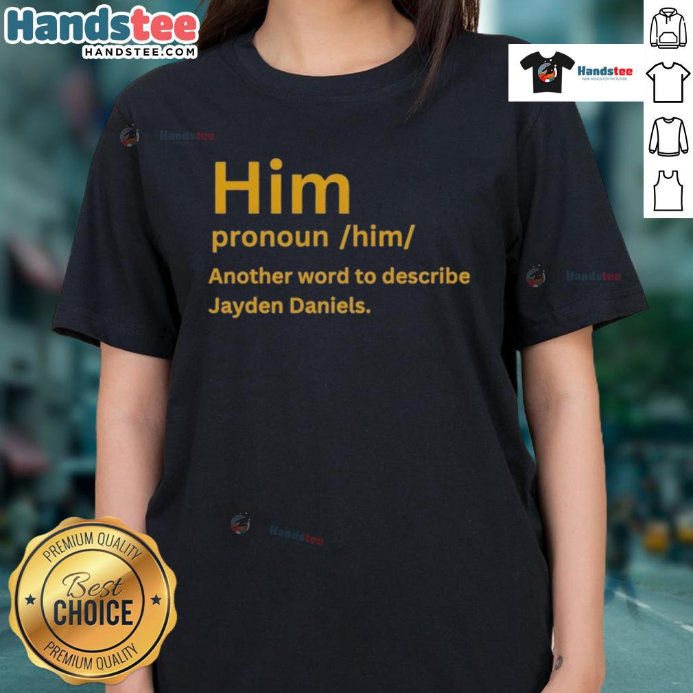 Nice Him Pronoun Him tee featuring Jayden Daniels design for ladies, perfect for showcasing pride and style.