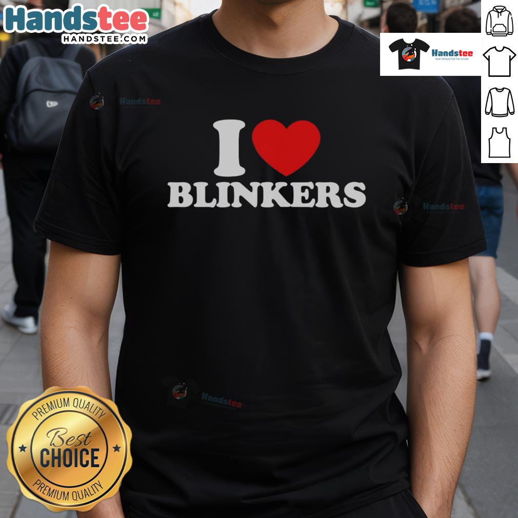 Nice I Love Blinkers T-Shirt featuring a fun graphic design, perfect for blinkers enthusiasts and casual wear.