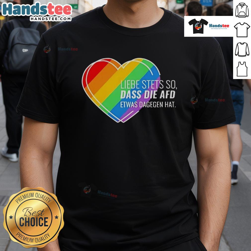 Alt Text: Pride Heart T-Shirt with 'Nice Liebe Stets' design opposing AfD, showcasing vibrant colors and inclusive message.