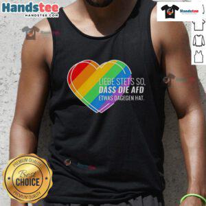 Colorful Pride heart tank top design featuring the phrase 'Nice Liebe Stets So' with a playful anti-AfD message.