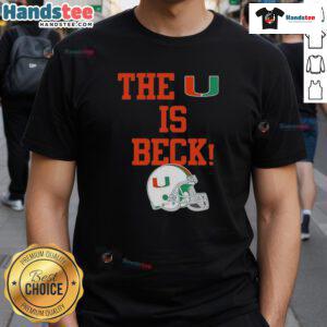 Alt Text: Nice Miami Hurricanes Football 'The U Is Beck' helmet T-shirt showcasing team spirit and vibrant design for fans.