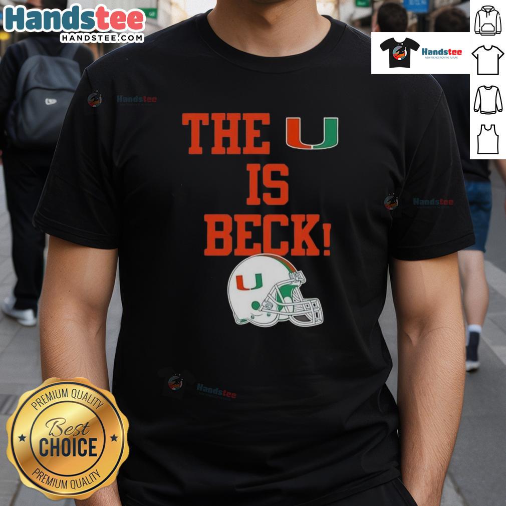 Alt Text: Nice Miami Hurricanes Football 'The U Is Beck' helmet T-shirt showcasing team spirit and vibrant design for fans.