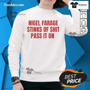 Nice Nigel Farage Stinks of Shit sweatshirt design featuring bold text and vibrant colors, perfect for statement fashion.