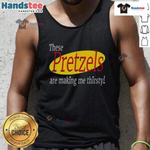 Seinfeld tank top featuring 'Nice, These Pretzels Are Making Me Thirsty' quote, perfect for fans of the iconic sitcom.