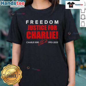 Official Freedom Justice for Charlie Kirk 1993-2025 red signature tribute ladies tee showcasing a bold design.