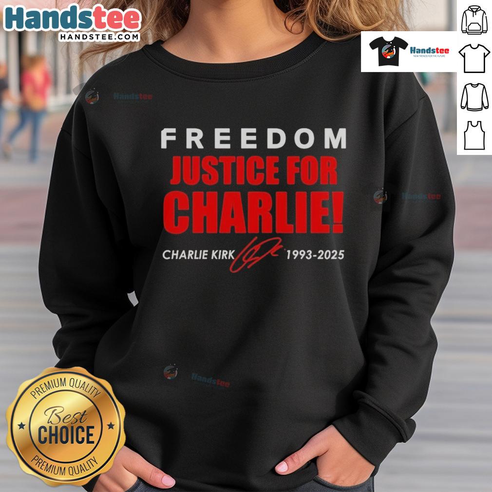 Alt Text: Official Freedom Justice for Charlie Kirk 1993-2025 red signature tribute sweatshirt featuring bold lettering.